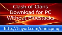 Clash of Clans Download for PC Without Bluestacks