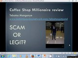 Don't buy Coffee Shop Millionaire until you know the truth - Coffee Shop Millionaire review