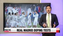 10 Real Madrid players subjected to doping tests
