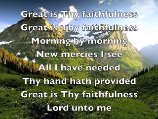 Great is thy faithfulness