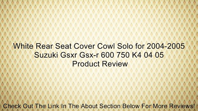 White Rear Seat Cover Cowl Solo for 2004-2005 Suzuki Gsxr Gsx-r 600 750 K4 04 05 Review