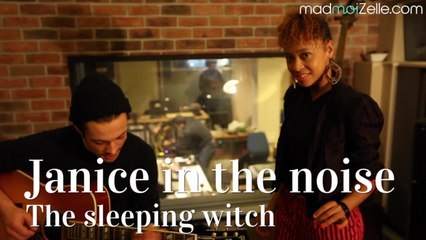Janice in the Noise - The sleeping witch