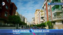 Galip Derviş 54. Bölüm Fragmanı