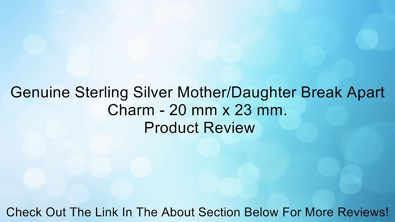 Genuine Sterling Silver Mother/Daughter Break Apart Charm - 20 mm x 23 mm. Review