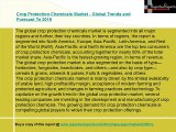 Crop Protection Chemicals Market - Global Trends and Forecast To 2019