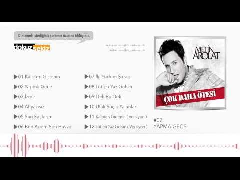 Metin Arolat - Yapma Gece (Official Audio)