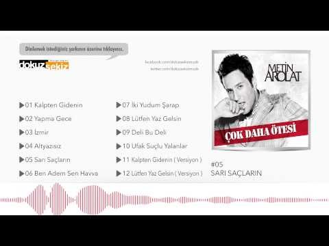 Metin Arolat - Sarı Saçların (Official Audio)