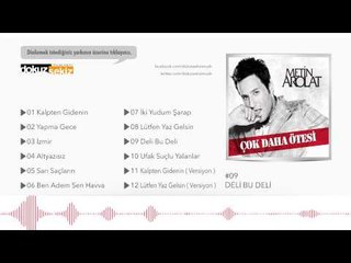 Metin Arolat - Deli Bu Deli  (Official Audio)