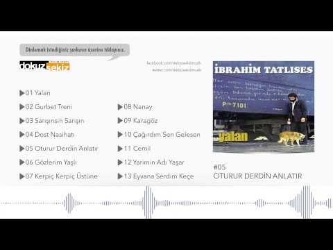 İbrahim Tatlıses - Oturur Derdin Anlatır (Official Audio)