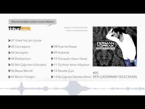 Ferman Toprak - Ben Çağırmam Geleceksin (Official Audio)