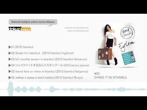 Eylem - 2010 İstanbul (Shake It In Istanbul) (Official Audio)