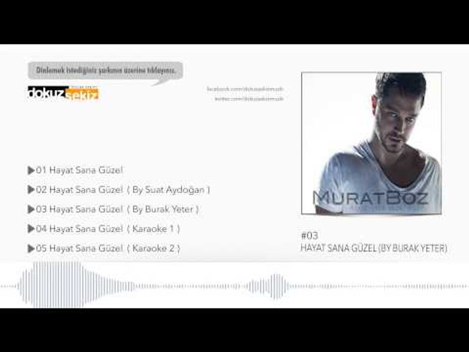 Murat Boz - Hayat Sana Güzel (By Burak Yeter Remix) (Official Audio)