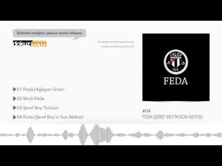 Feda Beşiktaş 2012 - Şeref Bey'in Son Nefesi (Feridun Düzağaç) (Official Audio)