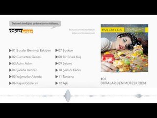Kıvılcım Ural - Buralar Benimdi Eskiden (Official Audio)