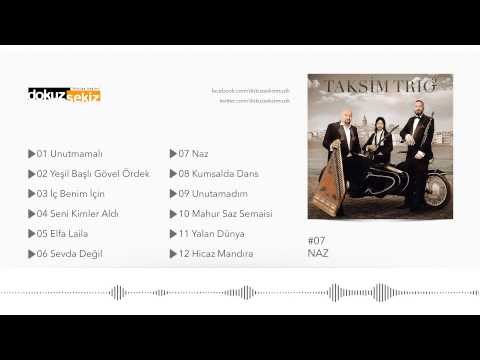 Taksim Trio - Naz (Official Audio)