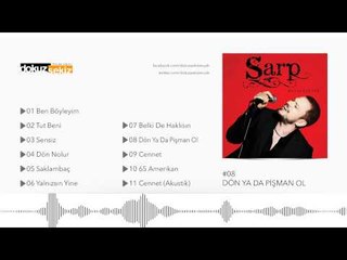 Sarp - Dön ya da Pişman Ol (Official Audio)