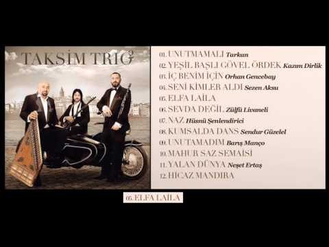 Taksim Trio - Elfa Laila