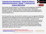 Global Enterprise Asset Management Market Analysis Report 2019 by Software Applications (Linear Assets, Non-Linear Assets,  Assets MRO)