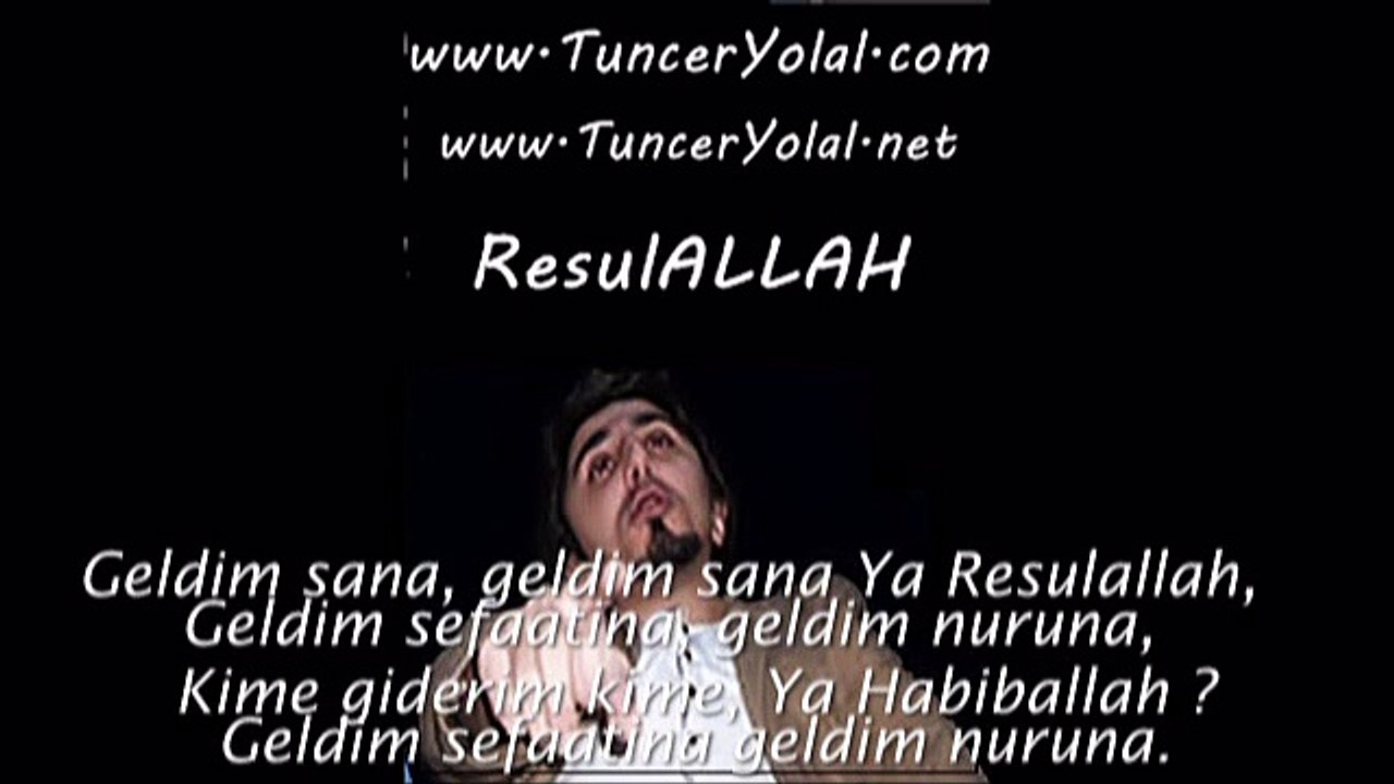 Tuncer Yolal [Geldim Sana] ilahisözleri