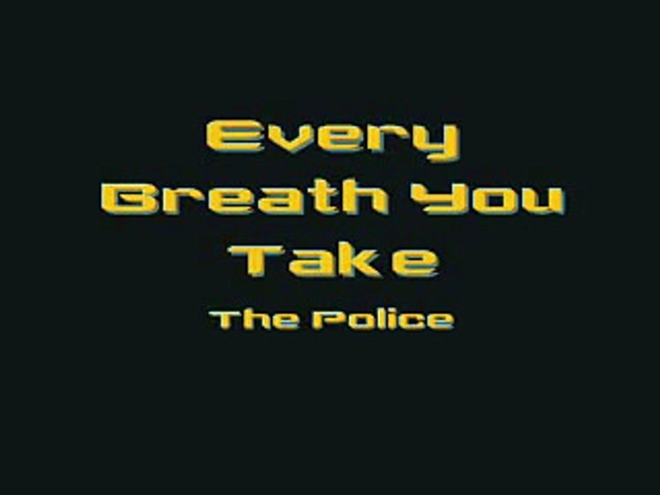 The Police - Every Breath You Take (With Lyrics)
