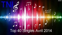 Top 40 singles april 2014 [Full Songs]