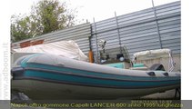 NAPOLI, GIUGLIANO IN CAMPANIA  GOMMONE CAPELLI  LANCER 600 ANNO 1999 LUNGHEZZA MT 6