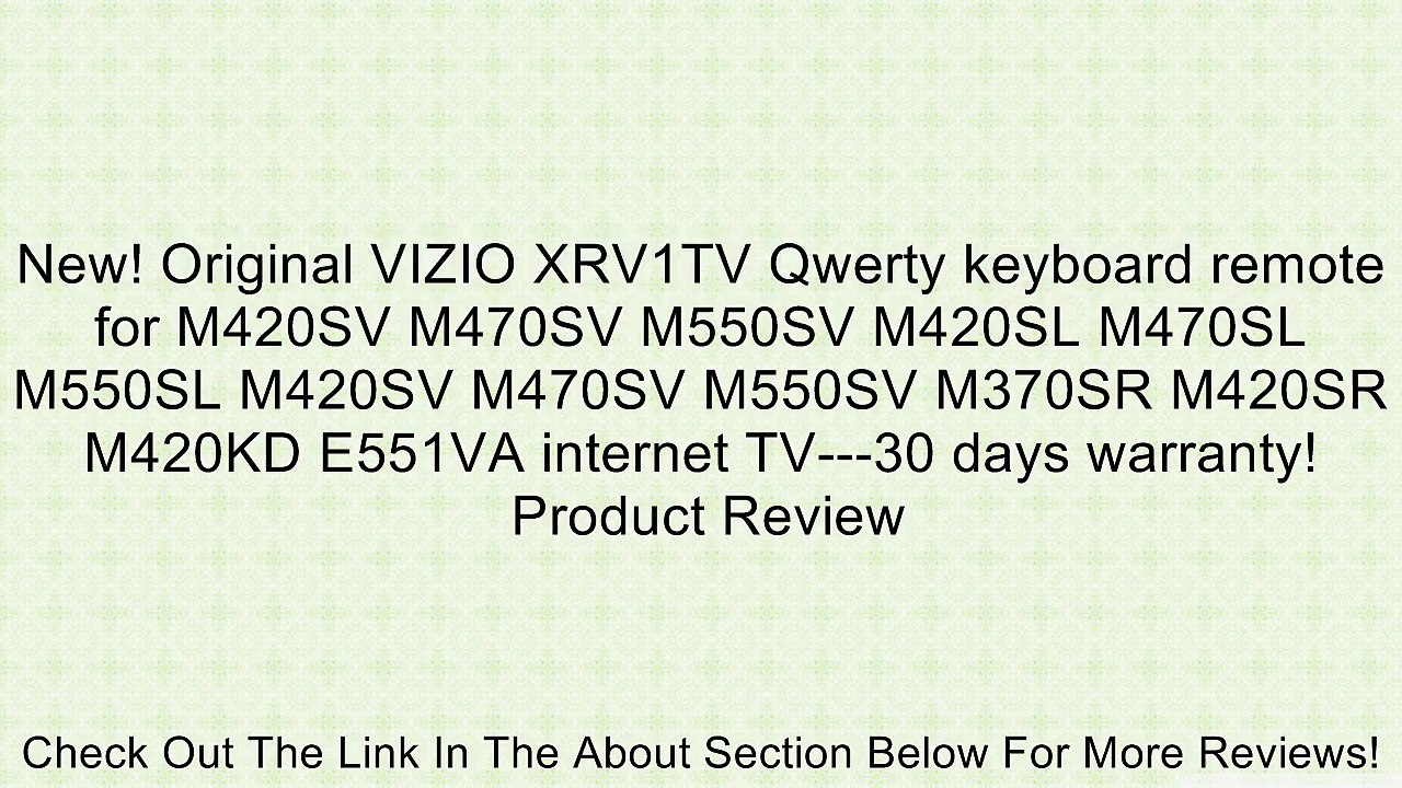 New! Original VIZIO XRV1TV Qwerty keyboard remote for M420SV M470SV M550SV M420SL M470SL M550SL M420SV M470SV M550SV M370SR M420SR M420KD E551VA internet TV---30 days warranty! Review