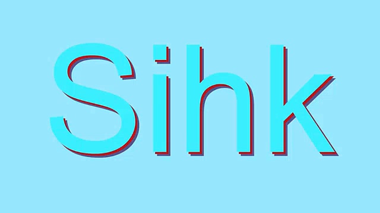 How to Pronounce Sihk