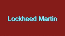 How to Pronounce Lockheed Martin