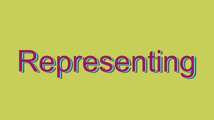 How to Pronounce Representing