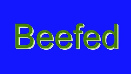 Learn the Correct Pronunciation of 'Beefed' 🗣️