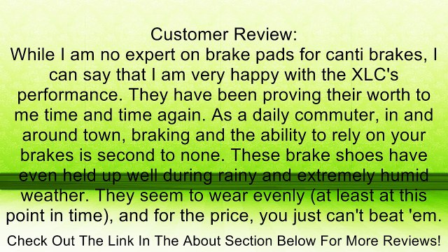 XLC Cantilever braking pad BS-C01/2/3 set (4 pcs.) Review