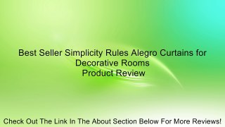 Best Seller Simplicity Rules Alegro Curtains for Decorative Rooms Review