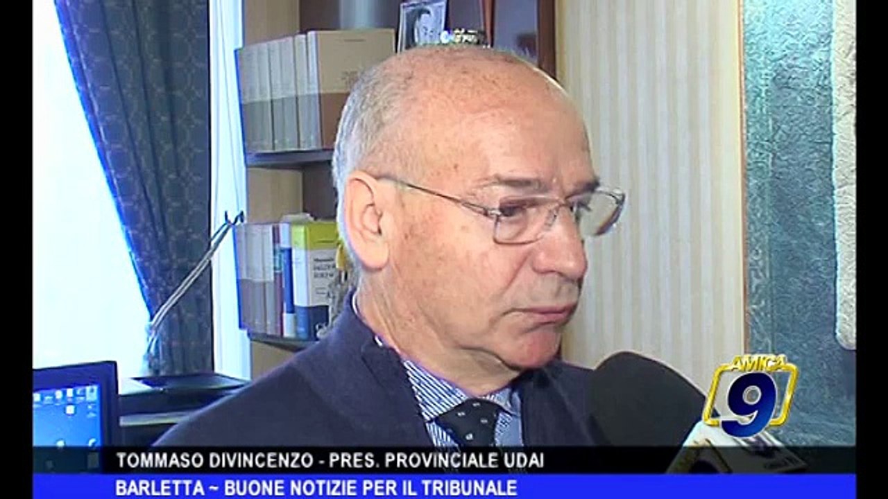 BARLETTA | Buone notizie per il tribunale