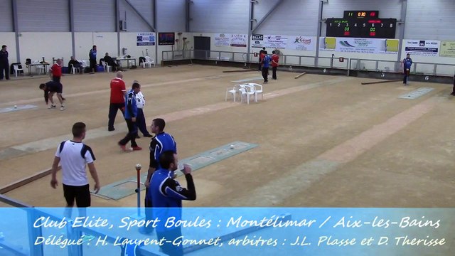 Troisième tour, tir progressif, Montélimar contre Aix-les-Bains, Sport Boules, J7 Elite 2014 2015