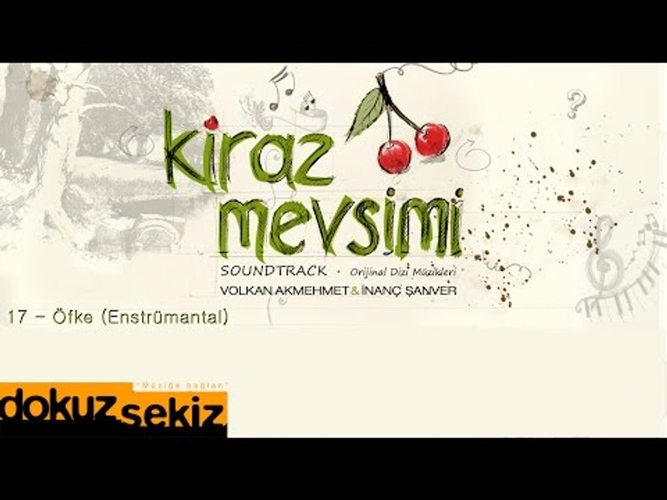Öfke - Volkan Akmehmet & İnanç Şanver (Kiraz Mevsimi Soundtrack)