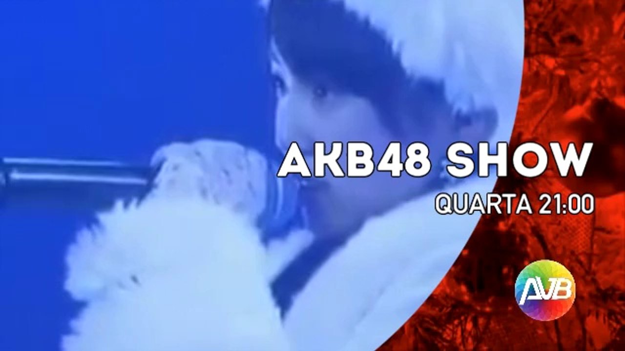 Rede AVB - Chamada AKB48 SHOW (24/12/2014)