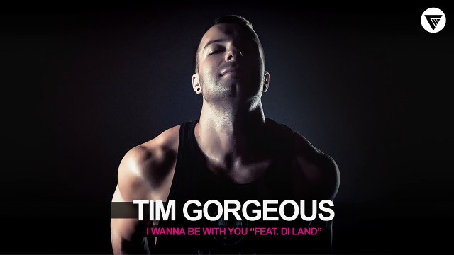 Tim Gorgeous Feat. Di Land - I Wanna Be With You [Clubmasters Records]
