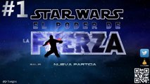 Star Wars El Poder de la Fuerza 100% Español  01