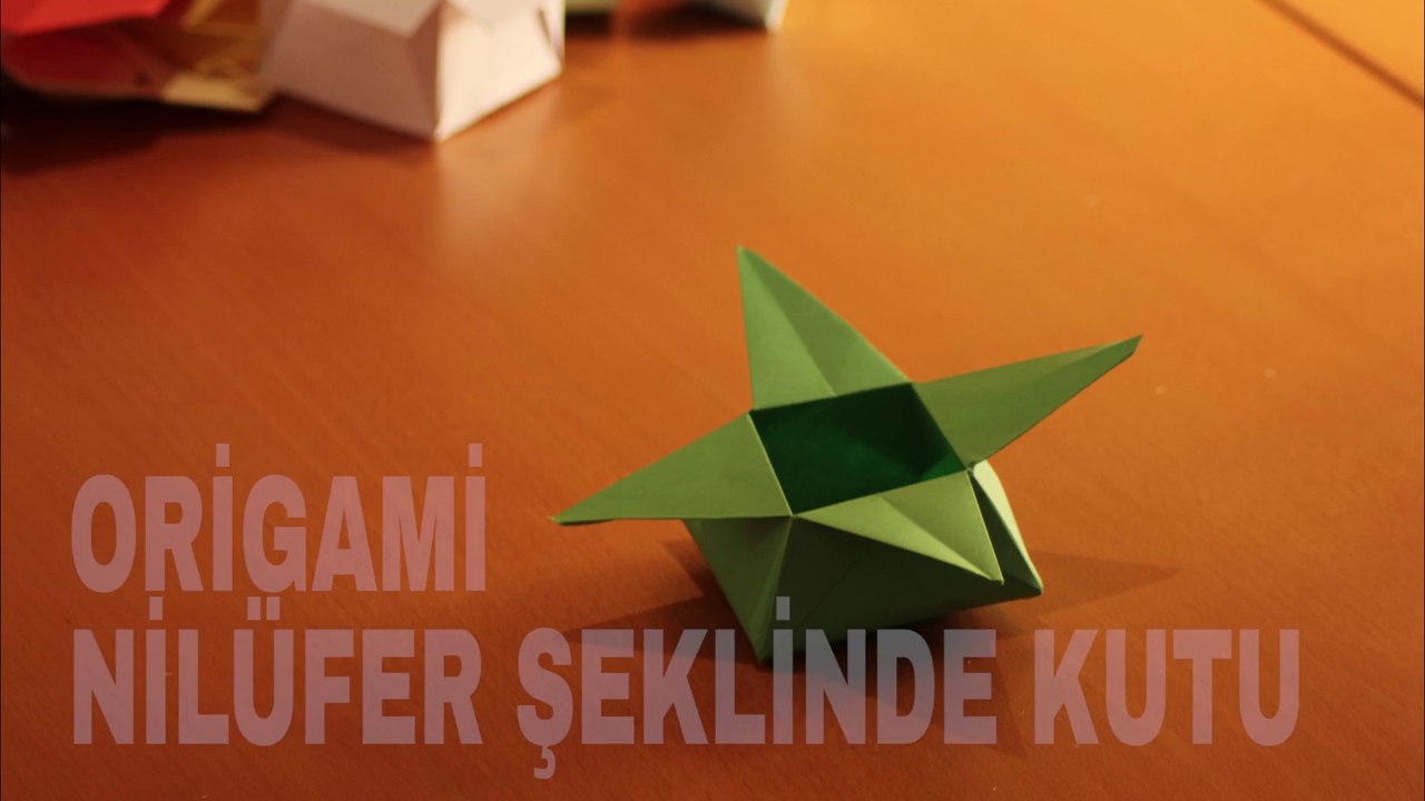 Origami : Nilufer Seklinde Kutu