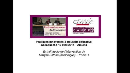 Colloque Ceméa-Canopé 2014 - Maryse Esterle - Partie 1