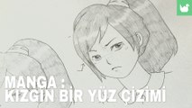 Manga : Kızgın Bir Yüz Çizimi