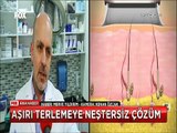 Aşırı Terlemeye 1 saatlik uygulamayla neştersiz çözüm