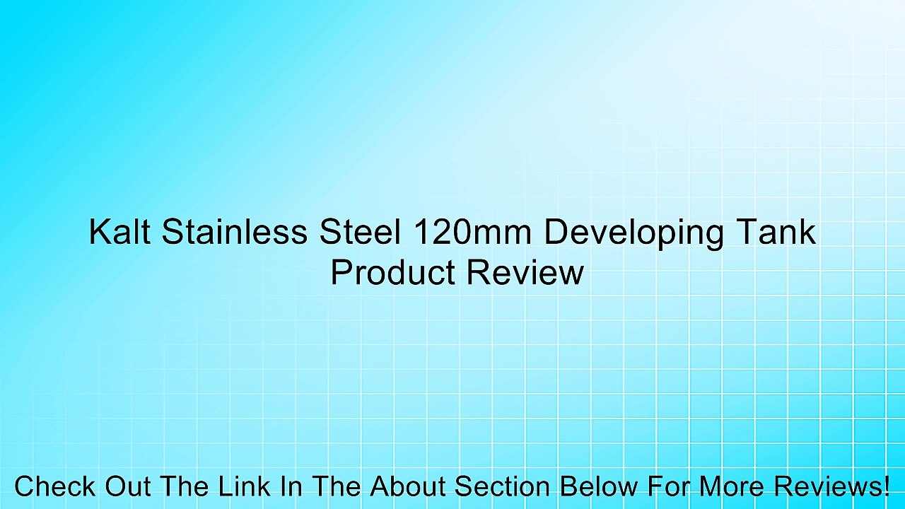 Kalt Stainless Steel 120mm Developing Tank Review