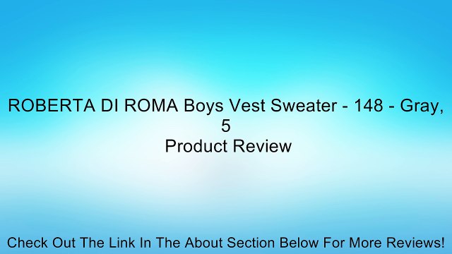 ROBERTA DI ROMA Boys Vest Sweater - 148 - Gray, 5 Review