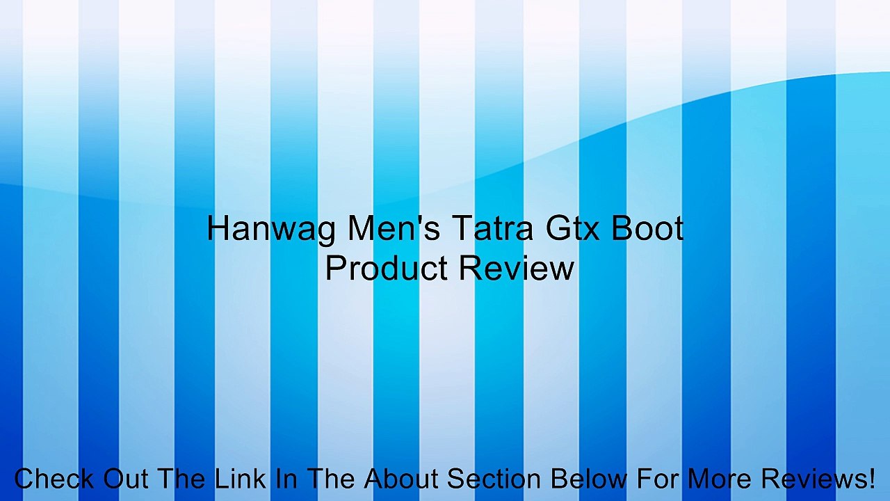 Hanwag Men's Tatra Gtx Boot Review
