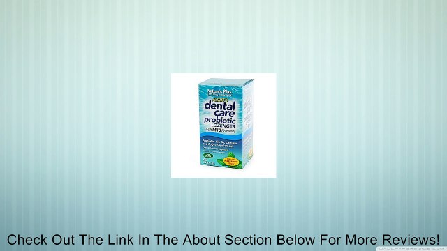 Nature's Plus Adult's Dental Care Probiotic Lozenges with M18 Probiotics, Peppermint 60 lozenges Review