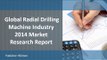 Global Radial Drilling Machine Industry 2014 Market Research Report