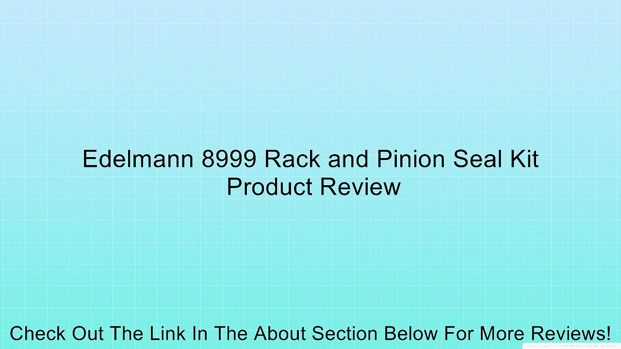 Edelmann 8999 Rack and Pinion Seal Kit Review