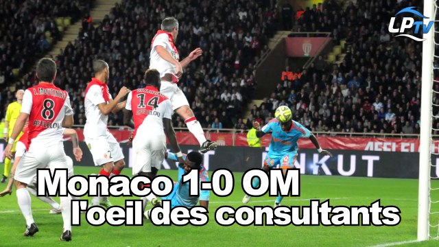 Monaco 1-0 OM : l'oeil des consultants